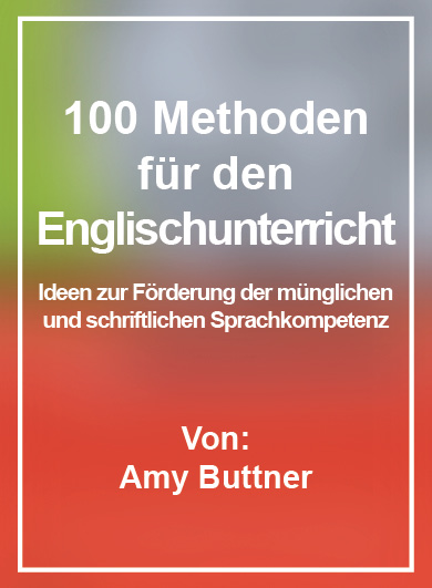 100 Methoden für den Englischunterricht 