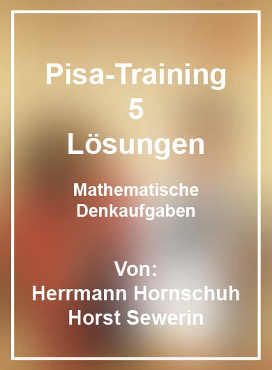 Pisa Training Mathematische Denkaufgaben 5 Lösungen 